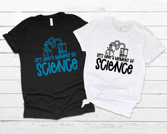 Let's Have a Moment of Science